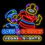 Игровой автомат Cops ‘n’ Robbers™ Vegas Nights от Greentube